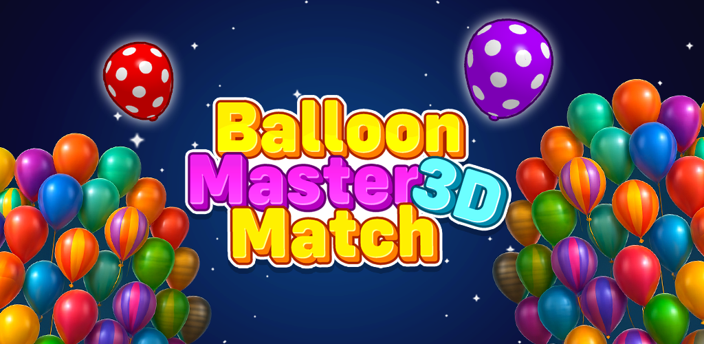Balloon Master: 3D Match Games